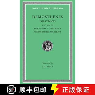 【3-4周达】精装 Orations, Volume I: Orations 1–17 and 20: Olynthiacs 1–3. Philippic 1. On the Peace... [9780674992634]