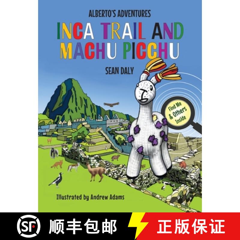 【3-4周达】Alberto's Adventures: Inca Trail and Machu Picchu [9780648866701]