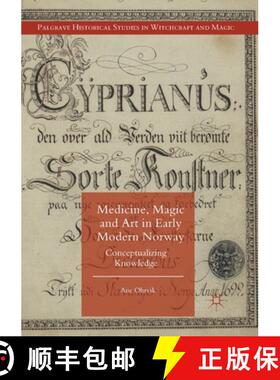 【3-4周达】Medicine, Magic and Art in Early Modern Norway : Conceptualizing Knowledge [9781349691319]