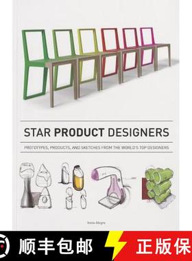 Star Product Designers: Prototypes, Products, and Sketches from the World's Top Designers [9780062210265]