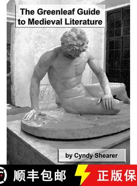 【3-4周达】The Greenleaf Guide to Medieval Literature [9781882514458]