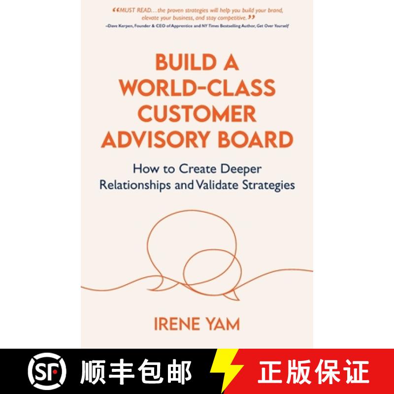预订 Build a World-Class Customer Advisory Board: How to Create Deeper Relationships and Validate Str... [9798991560399]