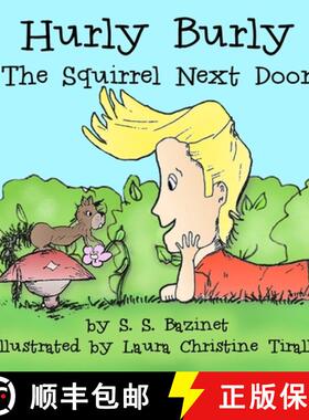 【3-4周达】Hurly Burly, The Squirrel Next Door [9781937279028]