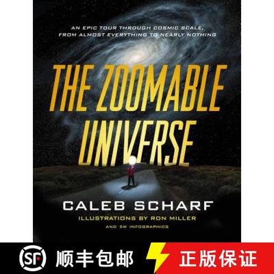 【3-4周达】The Zoomable Universe: An Epic Tour Through Cosmic Scale, from Almost Everything to Nearly... [9780374715717]