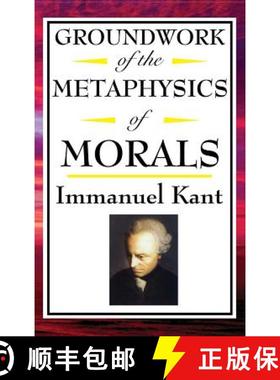 【3-4周达】Kant: Groundwork of the Metaphysics of Morals [9781515436874]
