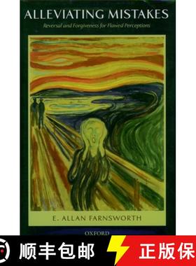 【3-4周达】Alleviating Mistakes: Reversal and Forgiveness for Flawed Perceptions [9780199276110]