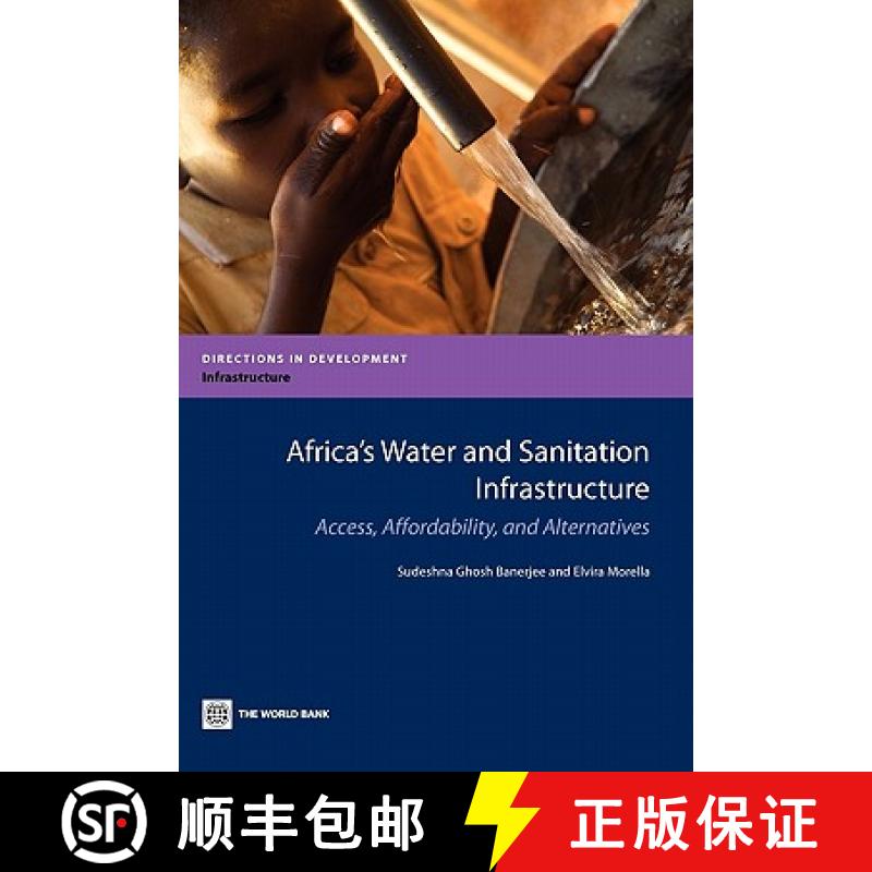 预订 Africa's Water and Sanitation Infrastructure: Access, Affordability, and Alternatives [9780821384572]
