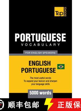 【3-4周达】Portuguese vocabulary for English speakers - English-Portuguese - 5000 words: Brazilian Po... [9781787674509]
