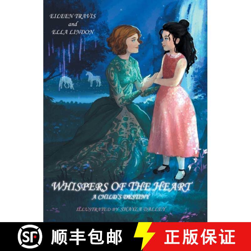 【3-4周达】Whispers of the Heart: A Child's Destiny [9781098051488]