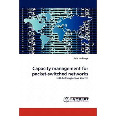 【4周达】Capacity management for packet-switched networks [9783838392431]