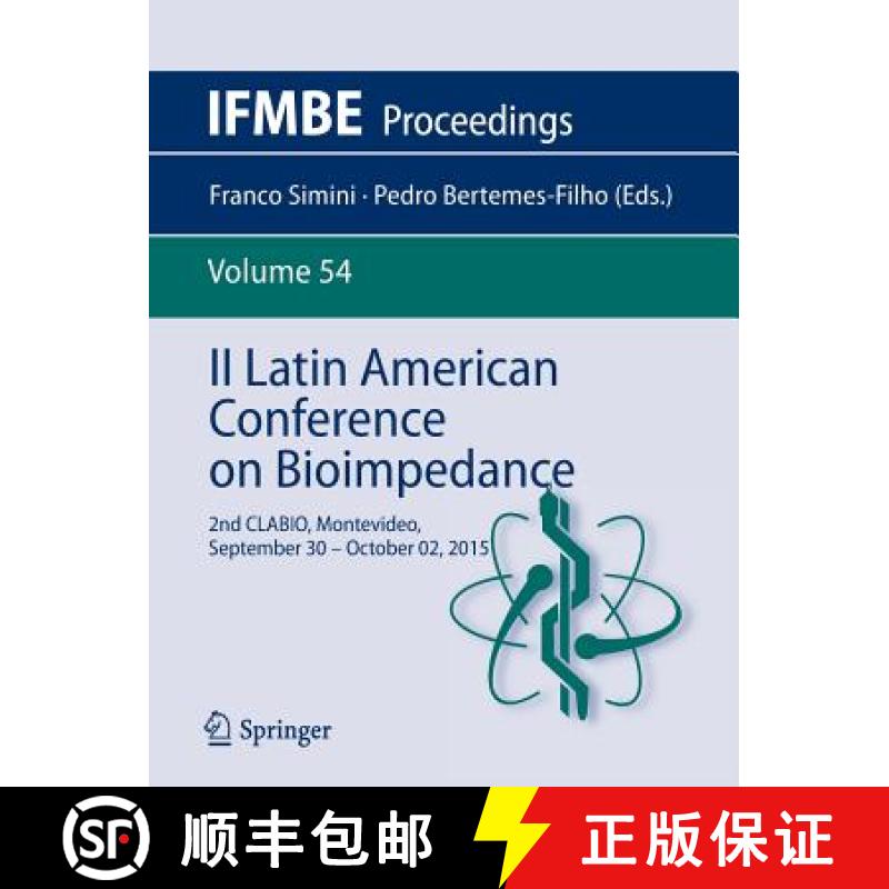 【3-4周达】II Latin American Conference on Bioimpedance: 2nd Clabio, Montevideo, September 30 - Octob... [9789812879264]