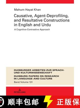 【3-4周达】Causative, Agent-Deprofiling, and Resultative Constructions in English and Urdu : A Cognit... [9783631918029]