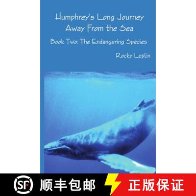 【3-4周达】Humphrey's Long Journey Away From the Sea, Book Two: The Endangering Species [9781716412226]