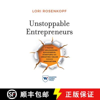 【3-4周达】Unstoppable Entrepreneurs – 7 Paths for Unleashing Successful Startups and Creating Value... [9781613631850]