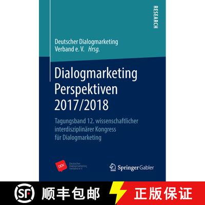 【3-4周达】Dialogmarketing Perspektiven 2017/2018 : Tagungsband 12. wissenschaftlicher interdisziplin... [9783658205973]