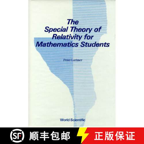 预订 精装 Special Theory Of Relativity For Mathematics Students, The [9789810202545]