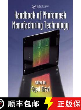 【3-4周达】Handbook of Photomask Manufacturing Technology [9780824753740]