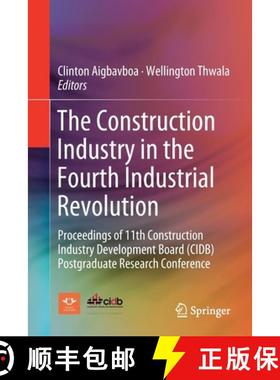 【3-4周达】Construction Industry in the Fourth Industrial Revolution: Proceedings of 11th Constructio... [9783030265274]