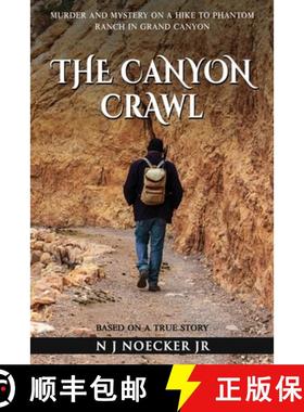 【3-4周达】THE CANYON CRAWL: MURDER AND MYSTERY ON A HIKE TO PHANTOM RANCH IN GRAND CANYON [9781639720774]
