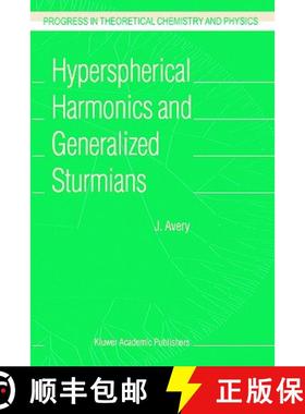 【3-4周达】Hyperspherical Harmonics and Generalized Sturmians [9781402004094]