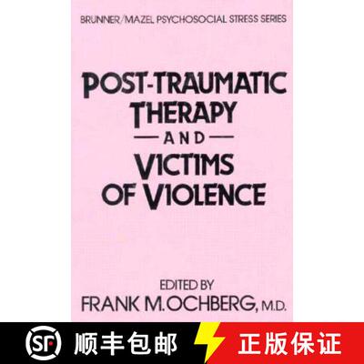 【3-4周达】精装 Post-Traumatic Therapy and Victims of Violence [9780876304907]