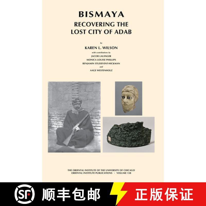 【3-4周达】Bismaya : Recovering the Lost City of Adab [9781885923639]