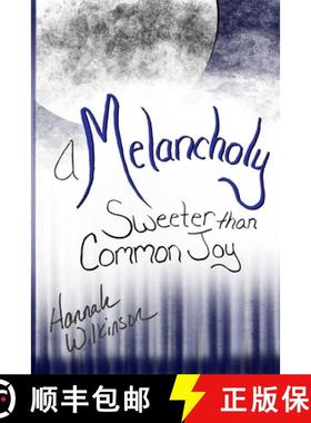 预订 A Melancholy Sweeter than Common Joy [9798869018762]