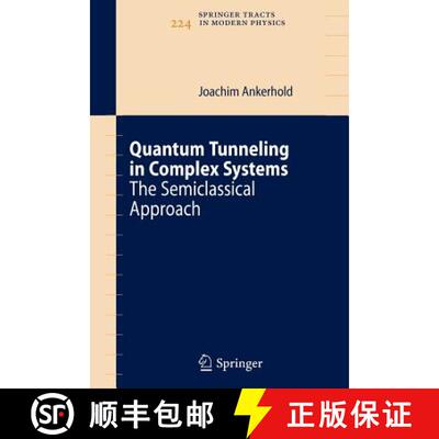 【3-4周达】Quantum Tunneling in Complex Systems : The Semiclassical Approach [9783642087752]