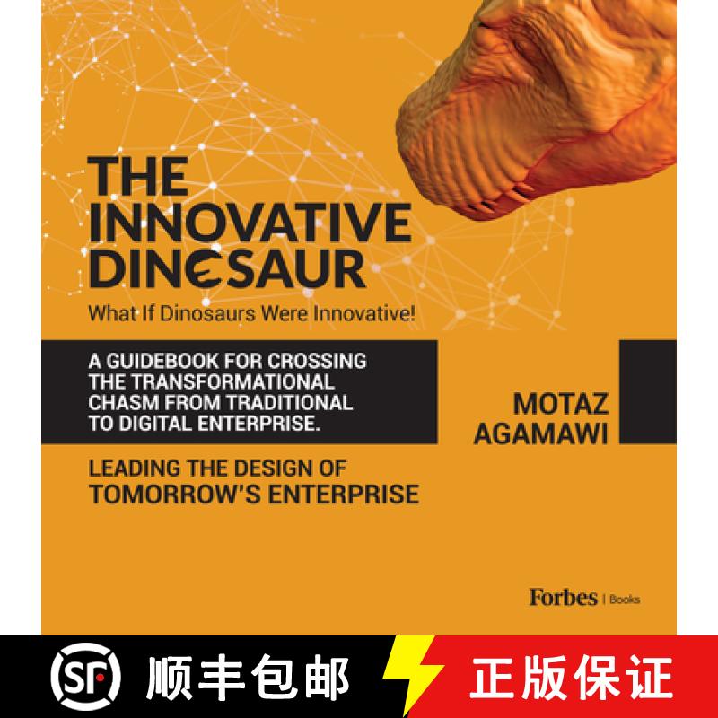 【3-4周达】The Innovative Dinosaur : A Guidebook for Crossing the Transformational Chasm from Traditi... [9798887506739]