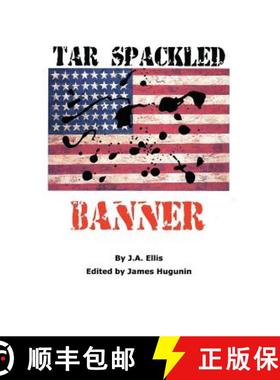预订 Tar Spackled Banner [9781884097584]