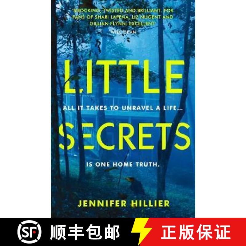 【3-4周达】Little Secrets: 'For fans of Shari Lapena, Liz Nugent and Gillian Flynn' Will Dean, author... [9781786495198]