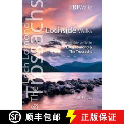 【3-4周达】Lochside Walks: The Finest Waterside Walks in Loch Lomond & the Trossachs [9781908632425]
