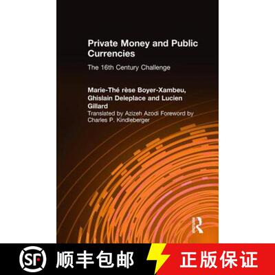 【3-4周达】Private Money and Public Currencies: The Sixteenth Century Challenge: The Sixteenth Centur... [9781563245084]