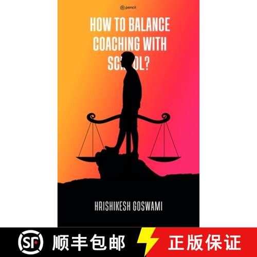 【3-4周达】How To Balance Coaching With School - Along with How to Remember Things Faster & Score Marks [9789356674608]