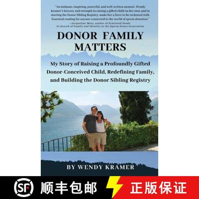 【3-4周达】Donor Family Matters: My Story of Raising a Profoundly Gifted Donor-Conceived Child, Redef... [9780578633374]