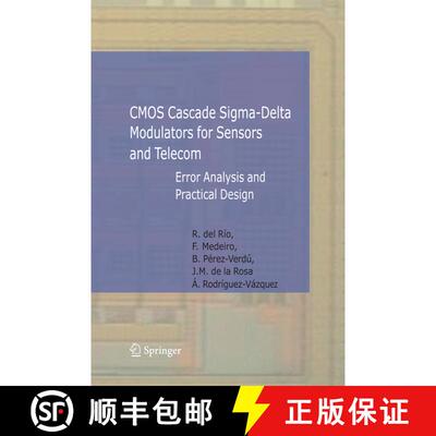 【3-4周达】CMOS Cascade Sigma-Delta Modulators for Sensors and Telecom : Error Analysis and Practical... [9789400787261]