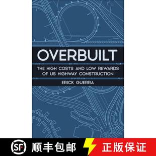 The and Overbuilt Highway 9781642833362 High 4周达 Rewards Low Costs Construction