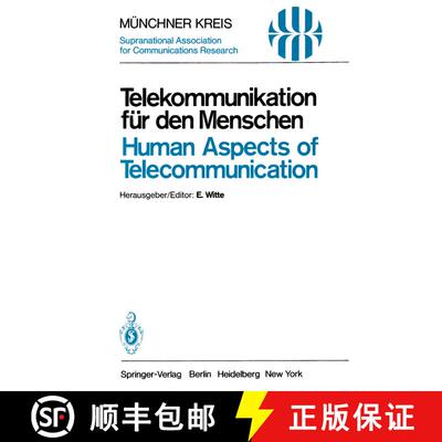【3-4周达】Telekommunikation für den Menschen / Human Aspects of Telecommunication: Individuelle und... [9783540100362]