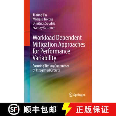 【3-4周达】Workload Dependent Mitigation Approaches for Performance Variability: Ensuring Timing Guar... [9783031856235]