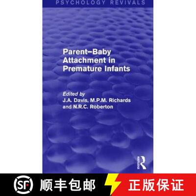 【3-4周达】Parent-Baby Attachment in Premature Infants (Psychology Revivals) [9781138812284]