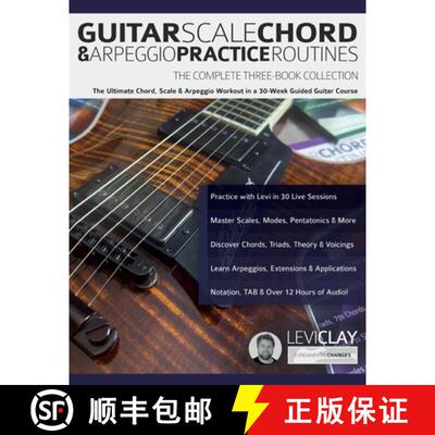 【3-4周达】Guitar Scale, Chord & Arpeggio Practice Routines: The Ultimate Chord, Scale & Arpeggio Wor... [9781789334623]