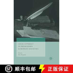 【3-4周达】Legal Literacy in Premodern European Societies (Softcover reprint of the original 1st ed. ... [9783030072650]