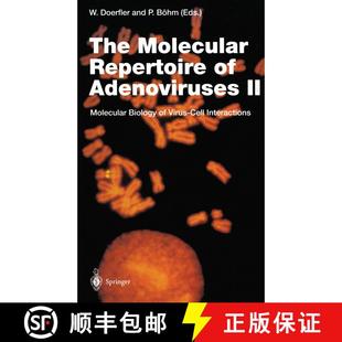 【3-4周达】The Molecular Repertoire of Adenoviruses II : Molecular Biology of Virus-Cell Interactions [9783642795015]