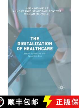 【3-4周达】The Digitization of Healthcare : New Challenges and Opportunities [9781349951727]