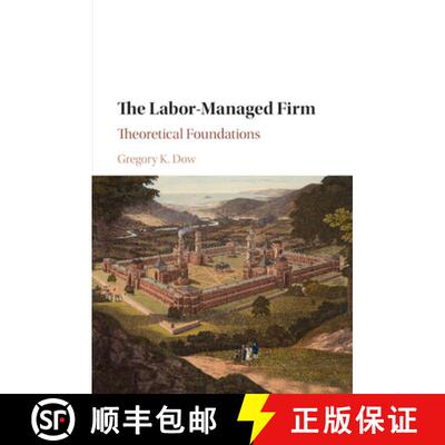 预订 The Labor-Managed Firm: Theoretical Foundations [9781107589650]
