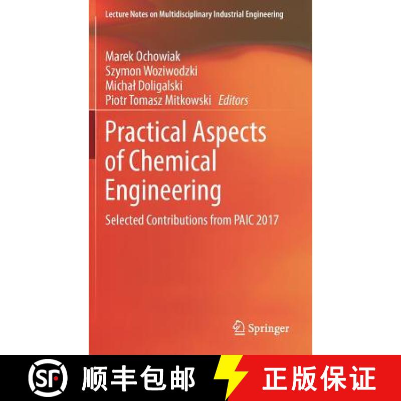【3-4周达】Practical Aspects of Chemical Engineering : Selected Contributions from PAIC 2017 [9783319739779]