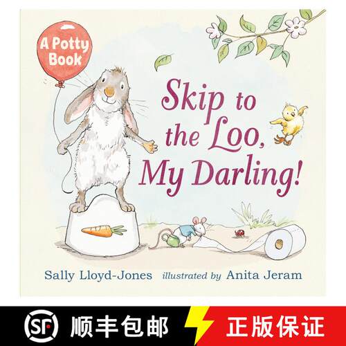 【3-4周达】精装 Skip to the Loo, My Darling! A Potty Book [9780763672348]