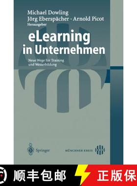 【3-4周达】Elearning in Unternehmen: Neue Wege Für Training Und Weiterbildung [9783540005438]