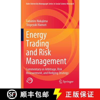 【3-4周达】Energy Trading and Risk Management: Commentary on Arbitrage, Risk Measurement, and Hedging... [9789811956058]