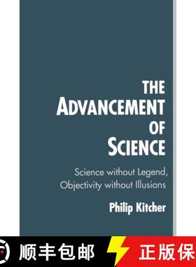 【3-4周达】The Advancement of Science: Science Without Legend, Objectivity Without Illusions [9780195096538]